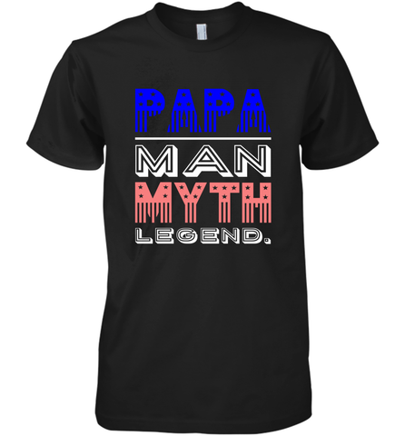 Papa Man Myth Legend Father's Day Dad Veteran Men's Premium T-Shirt Men's Premium T-Shirt / Black / XS Men's Premium T-Shirt - belovedtshirt