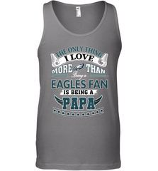 NFL The Only Thing I Love More Than Being A Philadelphia Eagles Fan Is Being A Papa Football Men's Tank Top Men's Tank Top - belovedtshirt