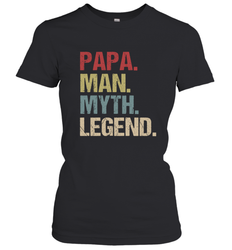 Papa Man Myth Legend Dad Father Women's T-Shirt