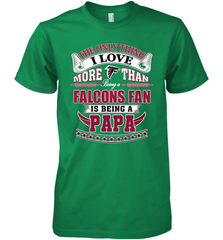 NFL The Only Thing I Love More Than Being A Atlanta Falcons Fan Is Being A Papa Football Men's Premium T-Shirt Men's Premium T-Shirt - belovedtshirt