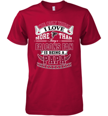 NFL The Only Thing I Love More Than Being A Atlanta Falcons Fan Is Being A Papa Football Men's Premium T-Shirt Men's Premium T-Shirt - belovedtshirt