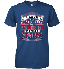 NFL The Only Thing I Love More Than Being A Atlanta Falcons Fan Is Being A Papa Football Men's Premium T-Shirt Men's Premium T-Shirt - belovedtshirt
