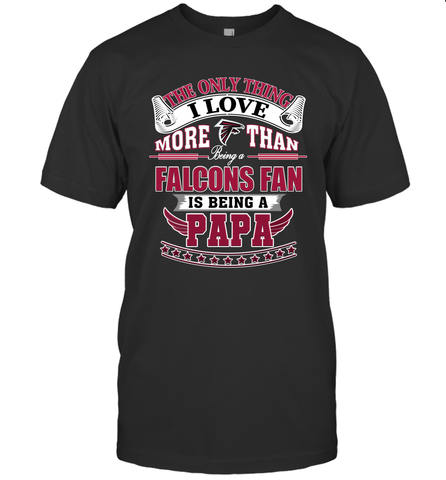NFL The Only Thing I Love More Than Being A Atlanta Falcons Fan Is Being A Papa Football Men's T-Shirt Men's T-Shirt / Black / S Men's T-Shirt - belovedtshirt