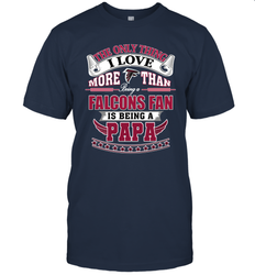 NFL The Only Thing I Love More Than Being A Atlanta Falcons Fan Is Being A Papa Football Men's T-Shirt