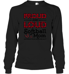 Proud And Loud Softball Mom Long Sleeve T-Shirt Long Sleeve T-Shirt - belovedtshirt