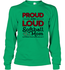 Proud And Loud Softball Mom Long Sleeve T-Shirt Long Sleeve T-Shirt - belovedtshirt