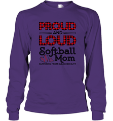 Proud And Loud Softball Mom Long Sleeve T-Shirt Long Sleeve T-Shirt - belovedtshirt