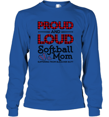 Proud And Loud Softball Mom Long Sleeve T-Shirt Long Sleeve T-Shirt - belovedtshirt