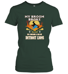 Broom Broke So I Became A Fan of Detroit Lions  NFL Halloween Costume Women's T-Shirt Women's T-Shirt - belovedtshirt