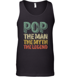 Pop The Man The Myth The Legend Father's Day Men's Tank Top