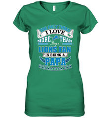 NFL The Only Thing I Love More Than Being A Detroit Lions Fan Is Being A Papa Football Women's V-Neck T-Shirt Women's V-Neck T-Shirt - belovedtshirt