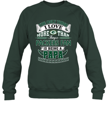 NFL The Only Thing I Love More Than Being A Green Bay Packers Fan Is Being A Papa Football Crewneck Sweatshirt Crewneck Sweatshirt - belovedtshirt