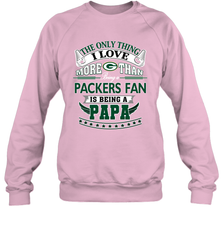 NFL The Only Thing I Love More Than Being A Green Bay Packers Fan Is Being A Papa Football Crewneck Sweatshirt Crewneck Sweatshirt - belovedtshirt