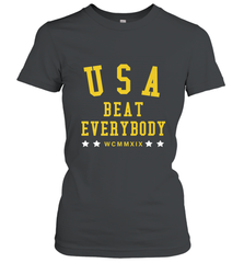 USA Beat Everybody Shirt _ USA Beat Everybody Women's T-Shirt Women's T-Shirt - belovedtshirt