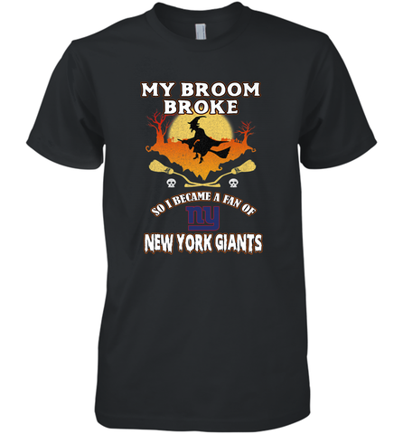 Broom Broke So I Became A Fan of New York Giants  NFL Halloween Costume Men's Premium T-Shirt Men's Premium T-Shirt / Black / XS Men's Premium T-Shirt - belovedtshirt