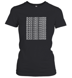 Black Lives Matter Women's T-Shirt