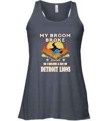 Broom Broke So I Became A Fan of Detroit Lions  NFL Halloween Costume Women's Racerback Tank Women's Racerback Tank - belovedtshirt