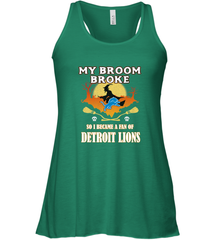 Broom Broke So I Became A Fan of Detroit Lions  NFL Halloween Costume Women's Racerback Tank Women's Racerback Tank - belovedtshirt