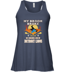 Broom Broke So I Became A Fan of Detroit Lions  NFL Halloween Costume Women's Racerback Tank Women's Racerback Tank - belovedtshirt