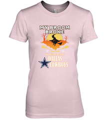 Broom Broke So I Became A fan of Dallas Cowboys  NFL Halloween Costume Women's Premium T-Shirt Women's Premium T-Shirt - belovedtshirt