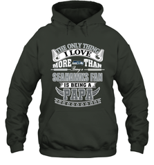 NFL The Only Thing I Love More Than Being A Seattle Seahawks Fan Is Being A Papa Football Hooded Sweatshirt Hooded Sweatshirt - belovedtshirt