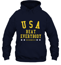 USA Beat Everybody Shirt _ USA Beat Everybody Hooded Sweatshirt