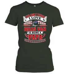 NFL The Only Thing I Love More Than Being A Buffalo Bills Fan Is Being A Papa Football Women's T-Shirt Women's T-Shirt - belovedtshirt
