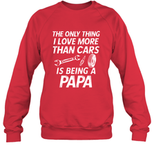 The only thing I love more than Cars is Being a Papa Funny Crewneck Sweatshirt Crewneck Sweatshirt - belovedtshirt