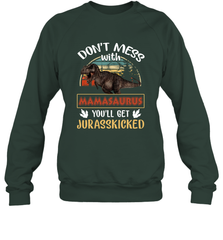 Dont mess with Mamasaurus Crewneck Sweatshirt Crewneck Sweatshirt - belovedtshirt