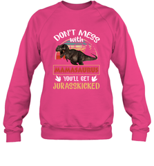 Dont mess with Mamasaurus Crewneck Sweatshirt Crewneck Sweatshirt - belovedtshirt
