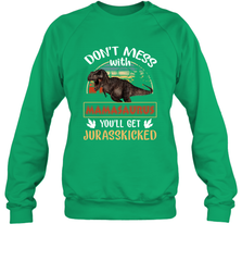 Dont mess with Mamasaurus Crewneck Sweatshirt Crewneck Sweatshirt - belovedtshirt
