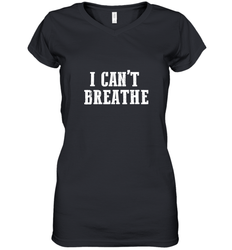 I can't breathe Women's V-Neck T-Shirt