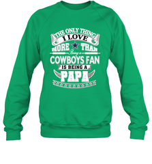 NFL The Only Thing I Love More Than Being A Dallas Cowboys Fan Is Being A Papa Football Crewneck Sweatshirt Crewneck Sweatshirt - belovedtshirt