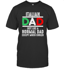 Italian Dad Much Cooler 3 Colours Italy Flag Fathers Day Men's T-Shirt Men's T-Shirt - belovedtshirt