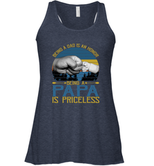 Being A Dad Is An Honor Being Papa Is Priceless Grandpa t Women's Racerback Tank Apparel - belovedtshirt