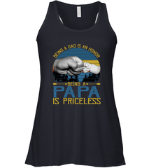 Being A Dad Is An Honor Being Papa Is Priceless Grandpa t Women's Racerback Tank Apparel - belovedtshirt