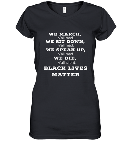 We March, Y'all Mad, Black Lives Matter Women's V-Neck T-Shirt Women's V-Neck T-Shirt / Black / S Women's V-Neck T-Shirt - belovedtshirt