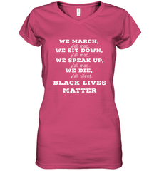 We March, Y'all Mad, Black Lives Matter Women's V-Neck T-Shirt Women's V-Neck T-Shirt - belovedtshirt