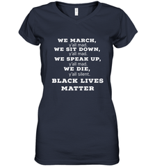 We March, Y'all Mad, Black Lives Matter Women's V-Neck T-Shirt Women's V-Neck T-Shirt - belovedtshirt