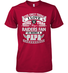 NFL The Only Thing I Love More Than Being A Oakland Raiders Fan Is Being A Papa Football Men's Premium T-Shirt Men's Premium T-Shirt - belovedtshirt